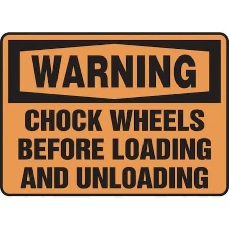 Accuform OSHA WARNING SAFETY SIGN CHOCK FRMVHR331XP FRMVHR331XP